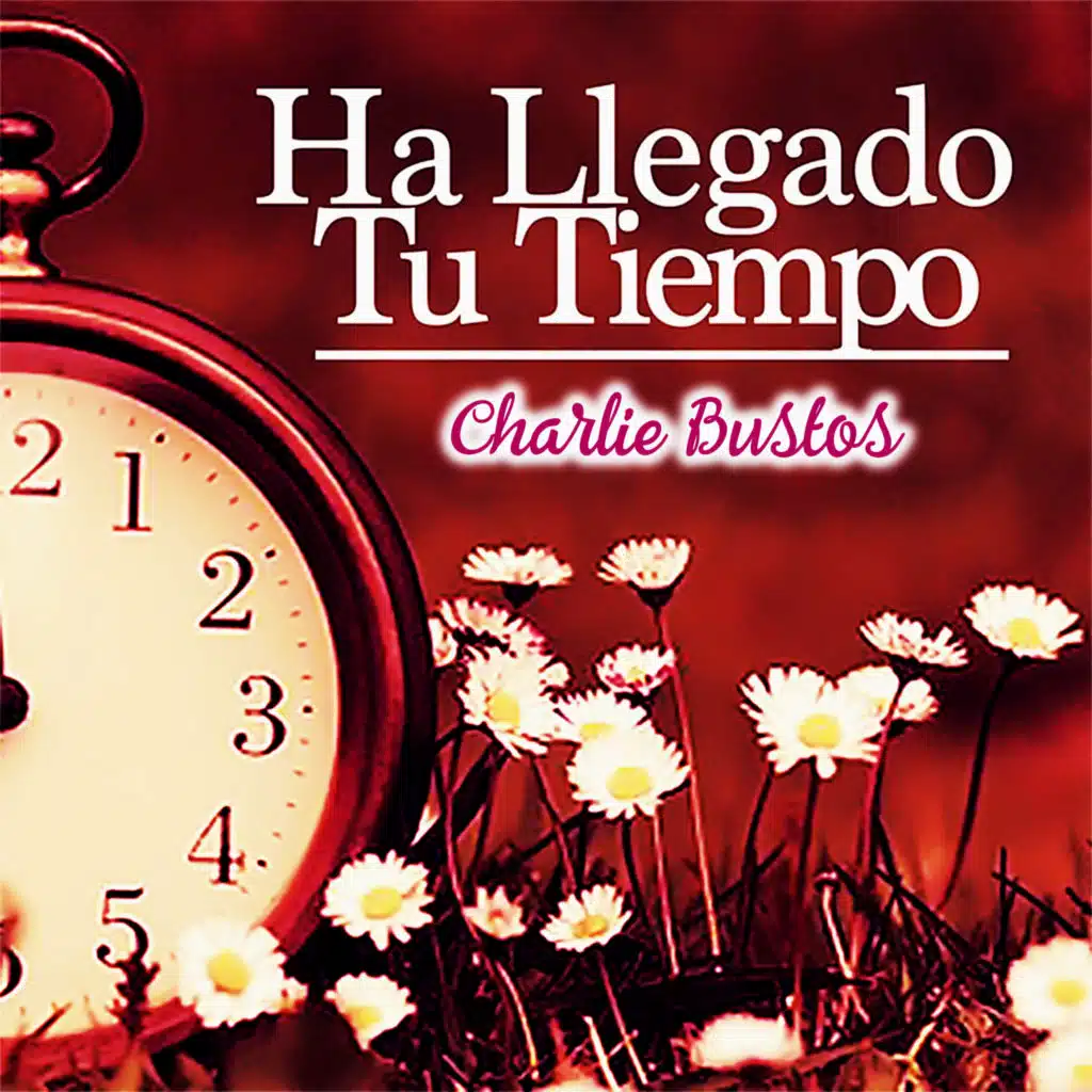 Ha Llegado Tu Tiempo
