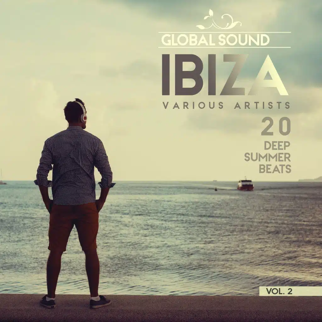 Global Sound Ibiza (20 Deep Summer Beats), Vol. 2