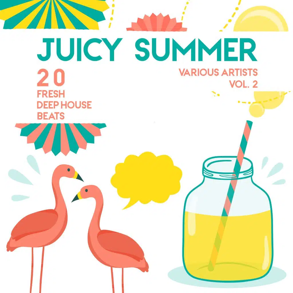 Juicy Summer (20 Fresh Deep-House Beats), Vol. 2