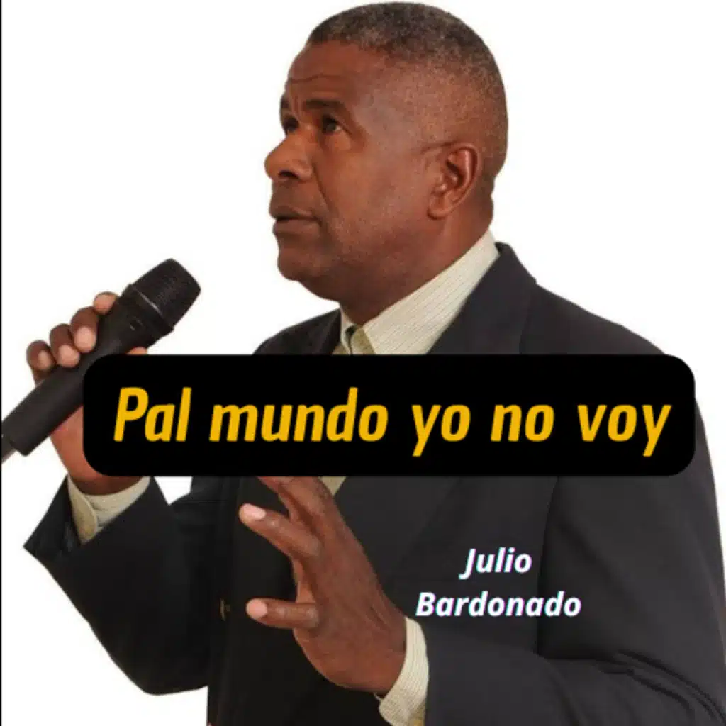 Pal Mundo Yo No Voy