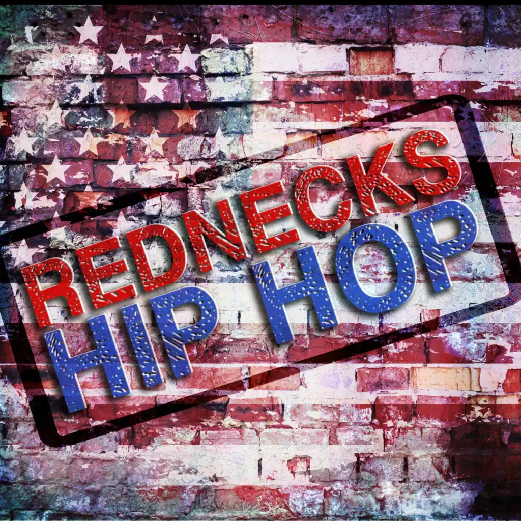 Hip Hop Rednecks