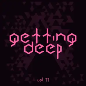 Getting Deep, Vol. 11