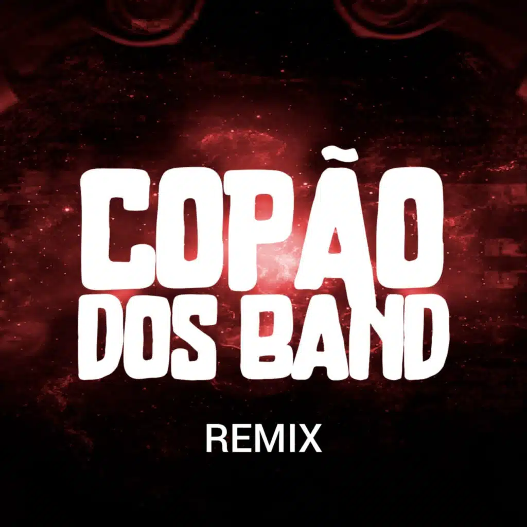 Copão Dos Band Remix