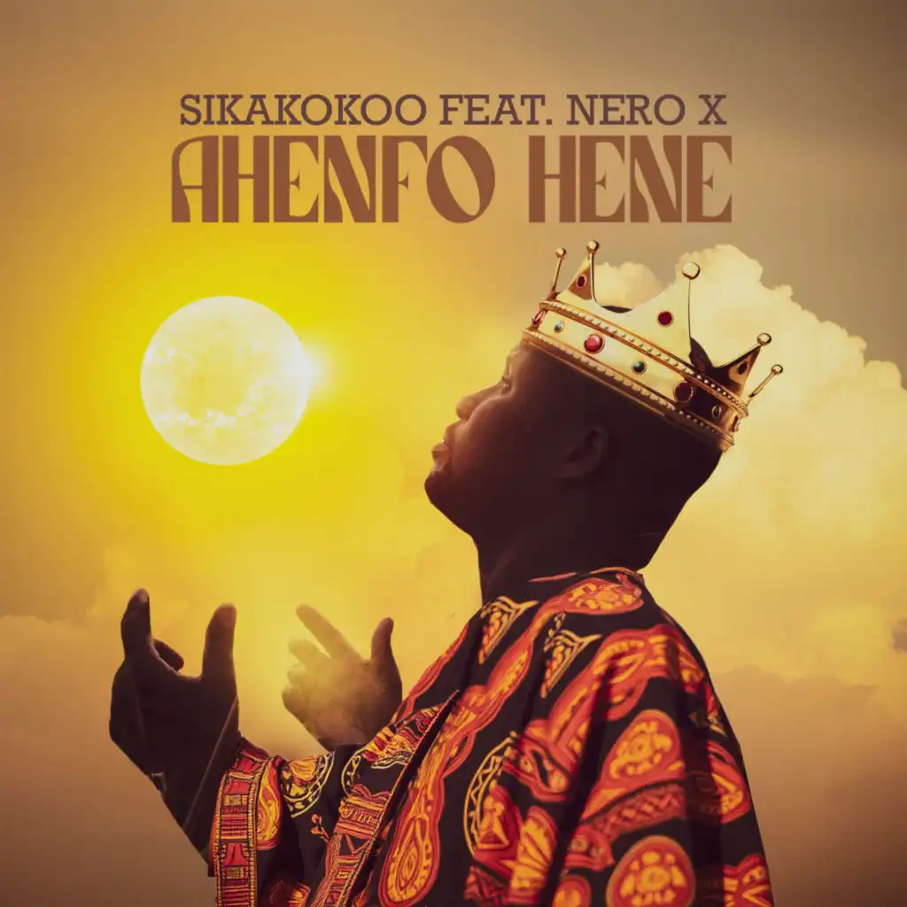 Ahenefo Hene (feat. NERO X)