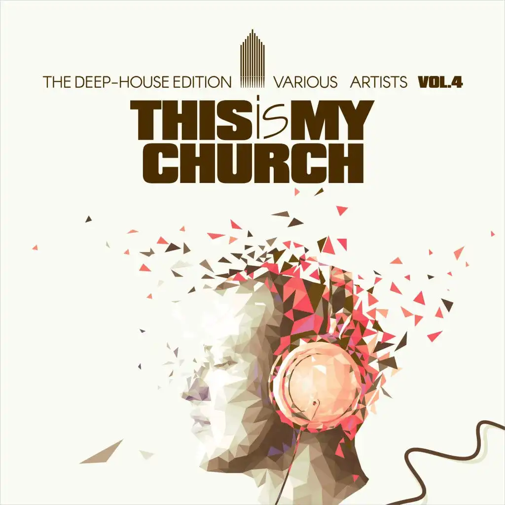 This Is My Church, Vol. 4 (The Deep-House Edition)