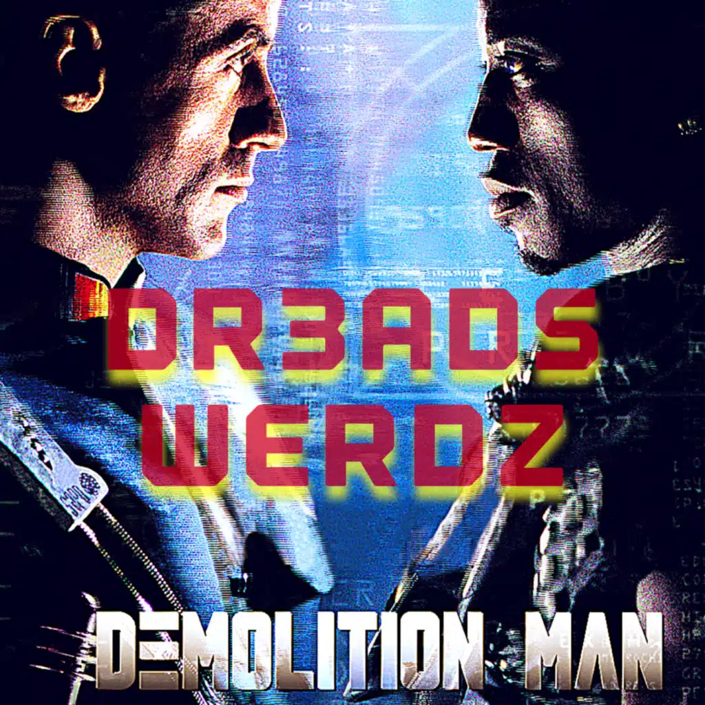 Demolition Man (feat. Werdz)