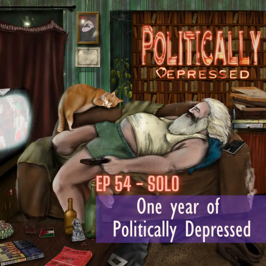 54. One Year of Politically Depressed