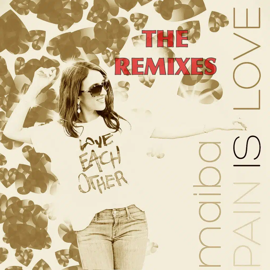 Pain is Love (The Remixes)