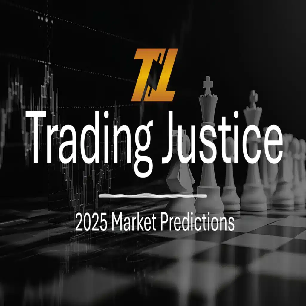 Trading Justice: 2025 Market Predictions