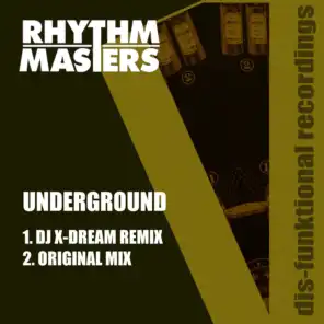 Underground (DJ X-Dream Remix)