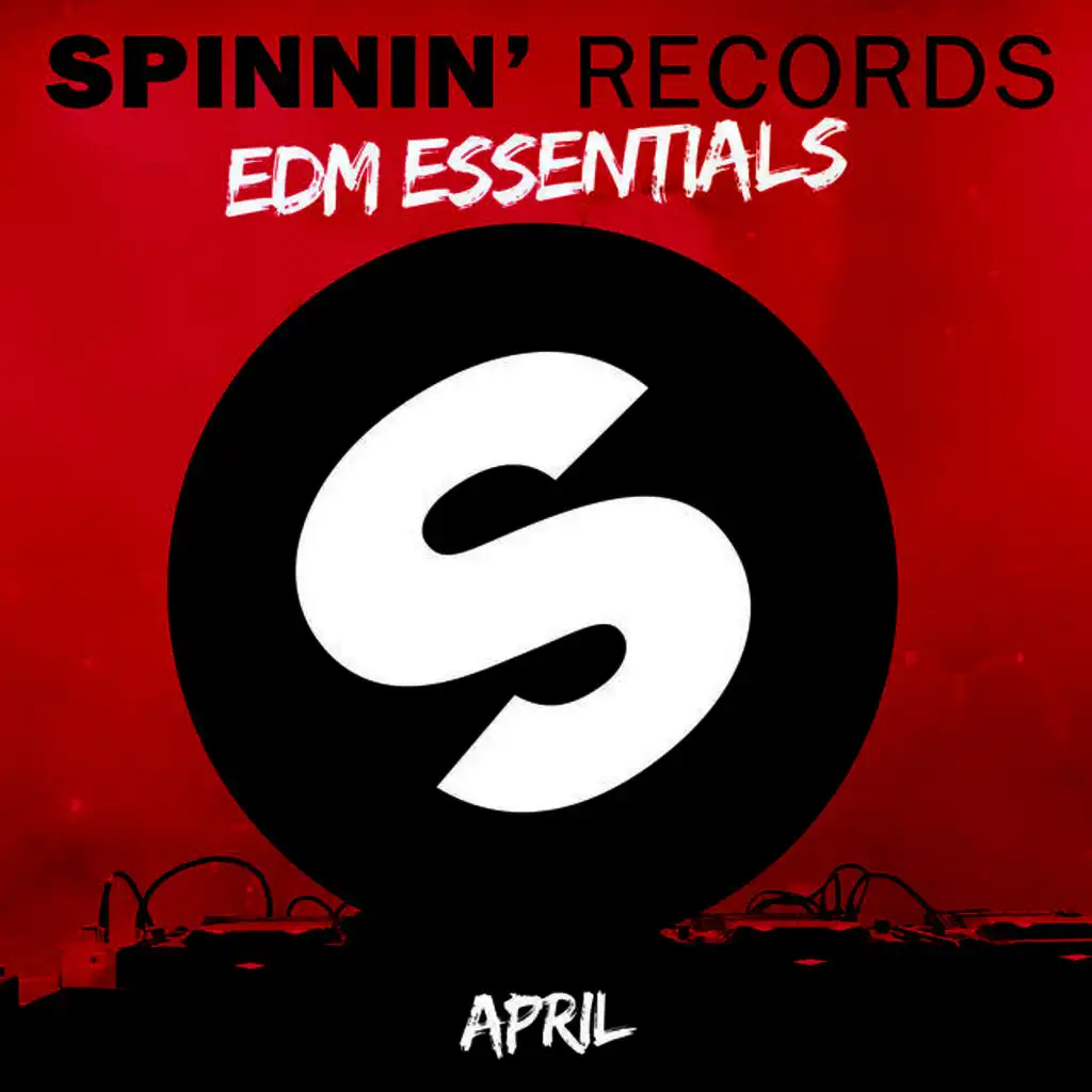 Spinnin' Records EDM Essentials April