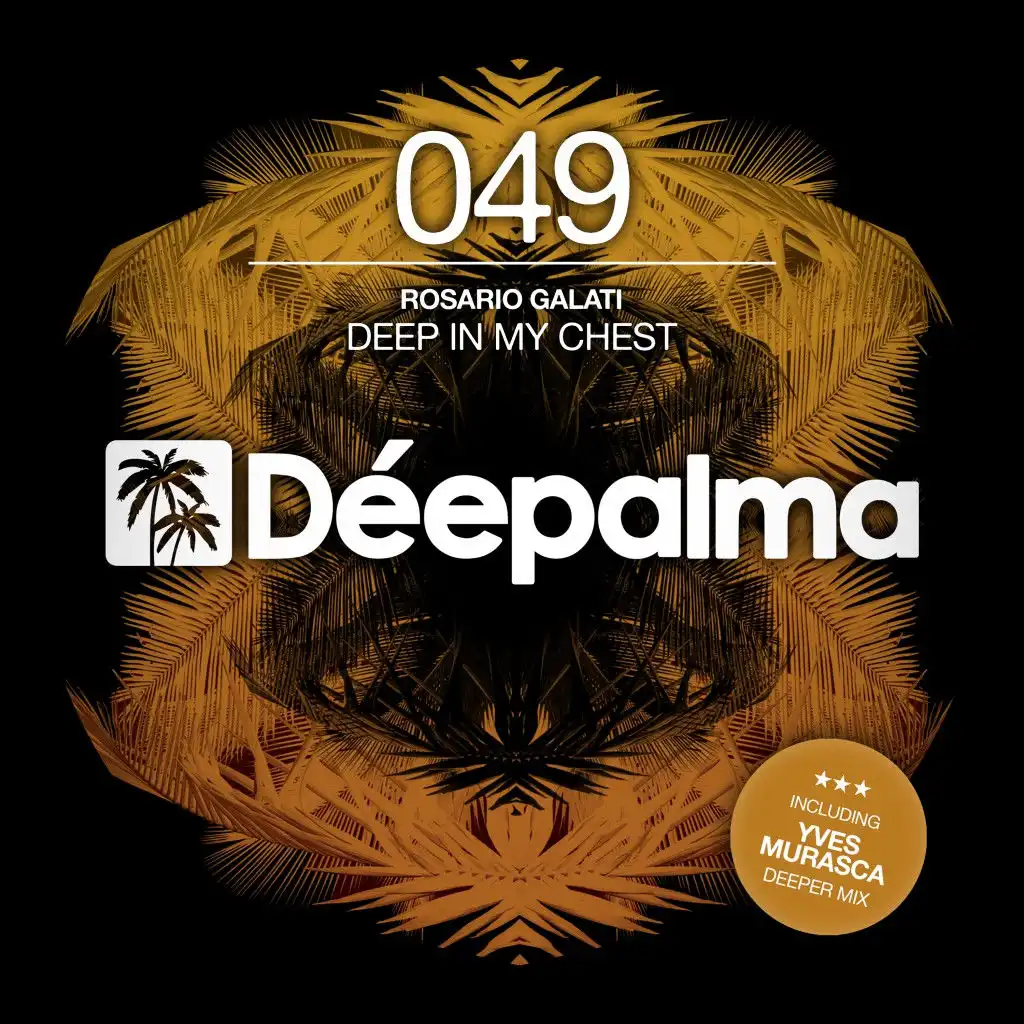 Deep in My Chest 2016 (Incl. Yves Murasca Remix)