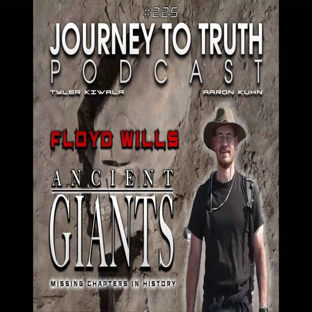 EP 225 - Floyd Wills - Ancient Giants - Missing Chapter In History