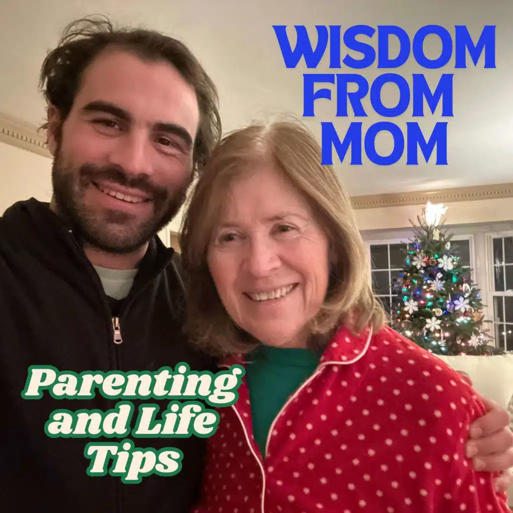 Wisdom from Mom: Parenting and Life Tips (Suzanne D'Agnes)