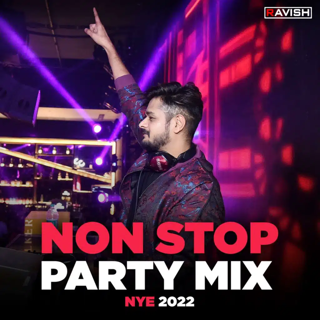 New Year Party Mix 2022 - DJ Ravish (Non Stop Party Mix)