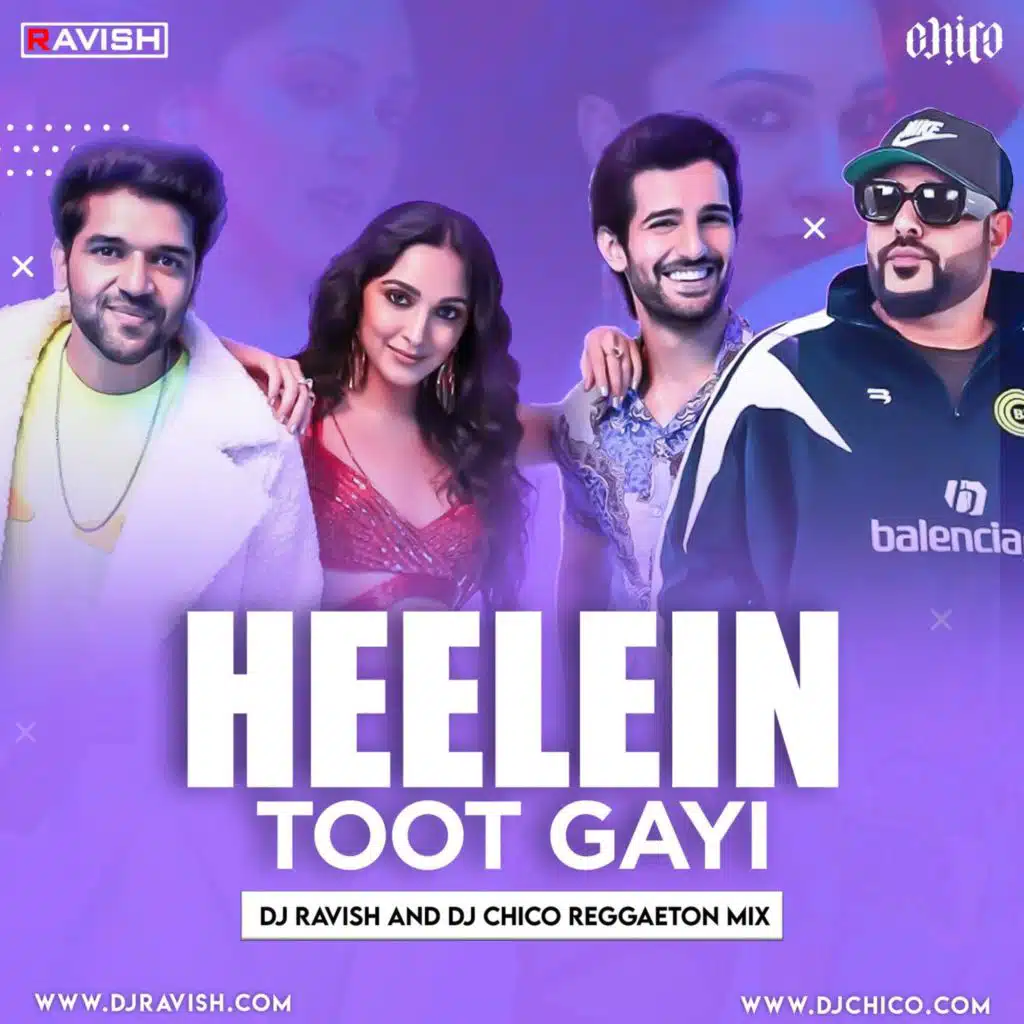 Indoo Ki Jawani - Heelein Toot Gayi (DJ Ravish &amp; DJ Chico Reggaeton Mix)
