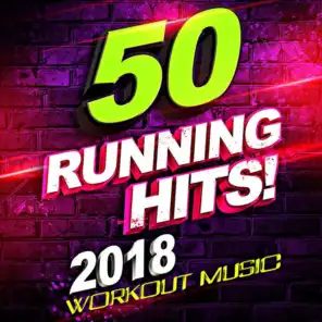 50 Running Hits! 2018 Workout Music