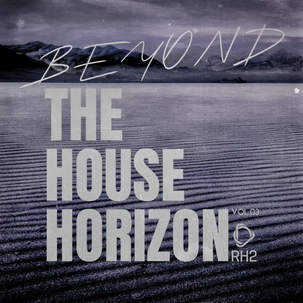 Beyond the House Horizon, Vol.03