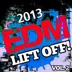 2013 EDM Lift Off!, Vol. 2