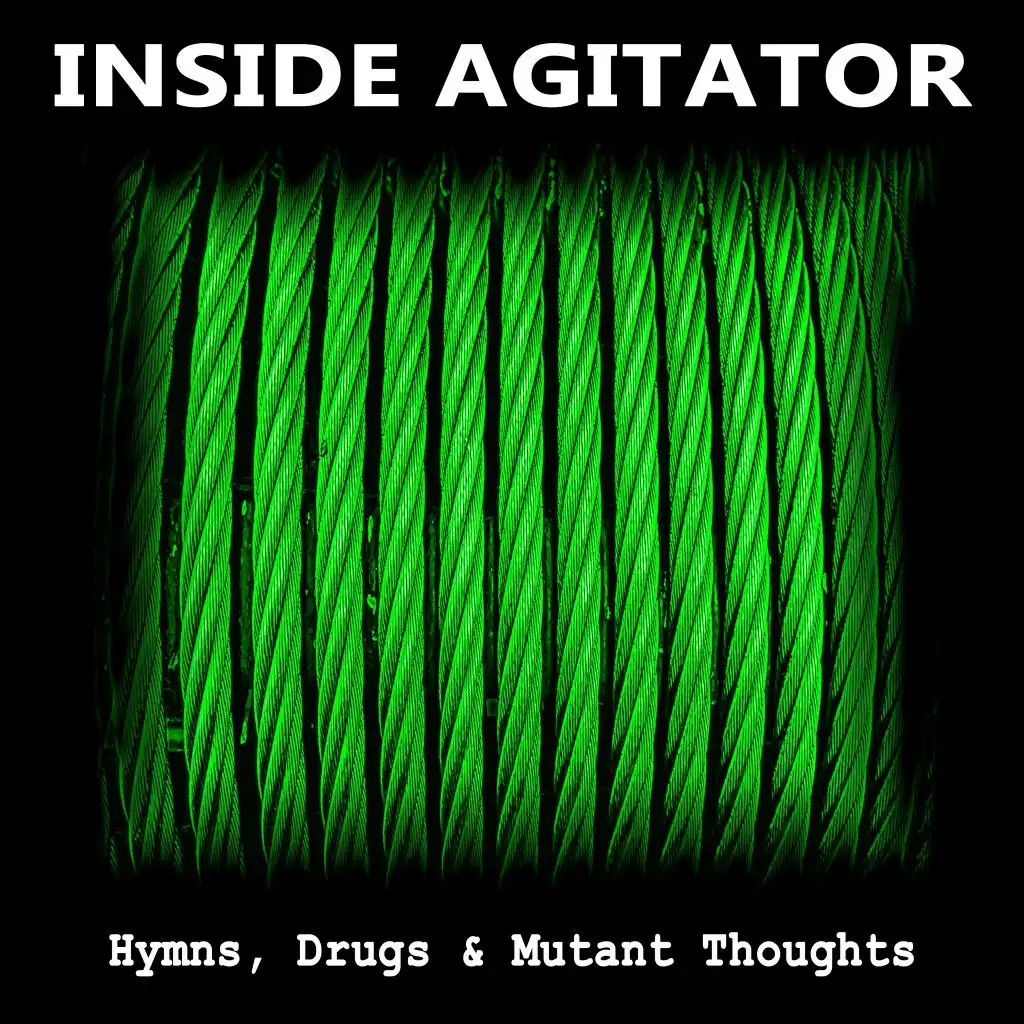 Hymns, Drugs & Mutant Thoughts