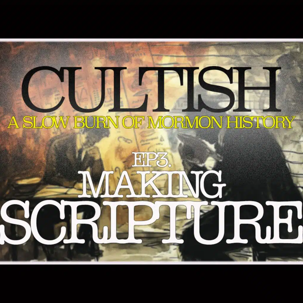 3 | Pre-History of Mormonism: Making Scripture
