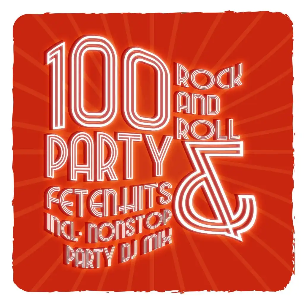 100 Rock and Roll Party & Fetenhits (Continuous DJ Mix)