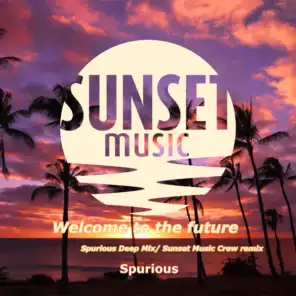 Welcome to the Future (Sunset Music Crew Remix)