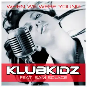 When We Were Young (Klub Mix)