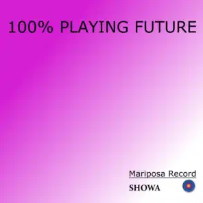 100% Playing Future