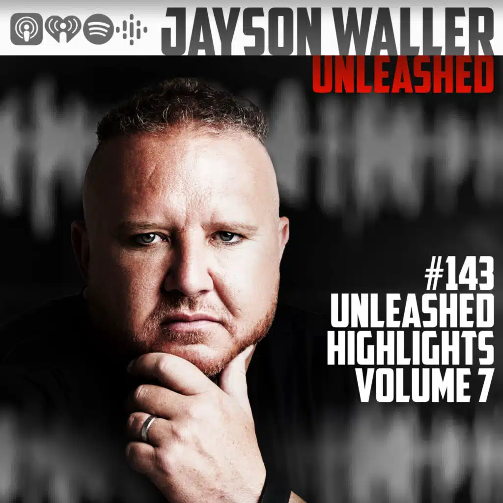 #143 UNLEASHED HIGHLIGHTS - VOLUME 7