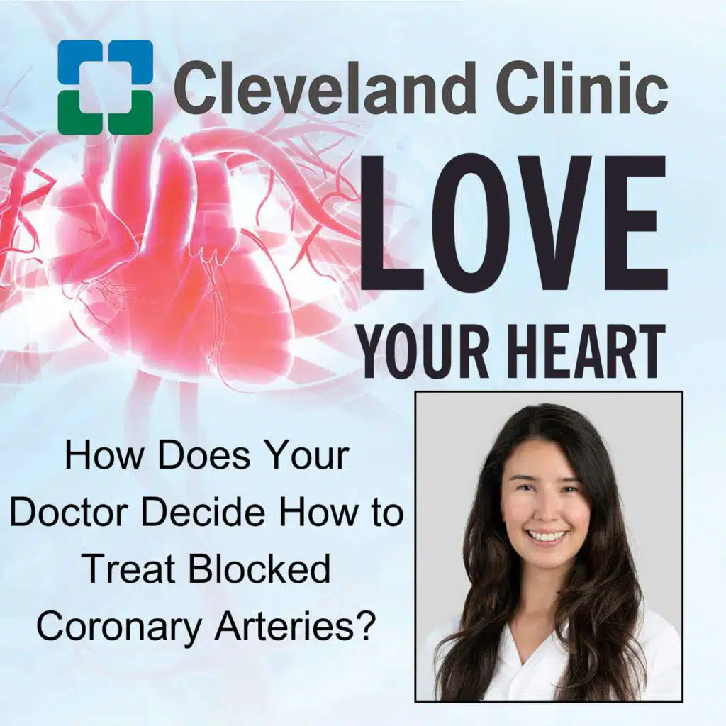 How Does Your Doctor Decide How to Treat Blocked Coronary Arteries?