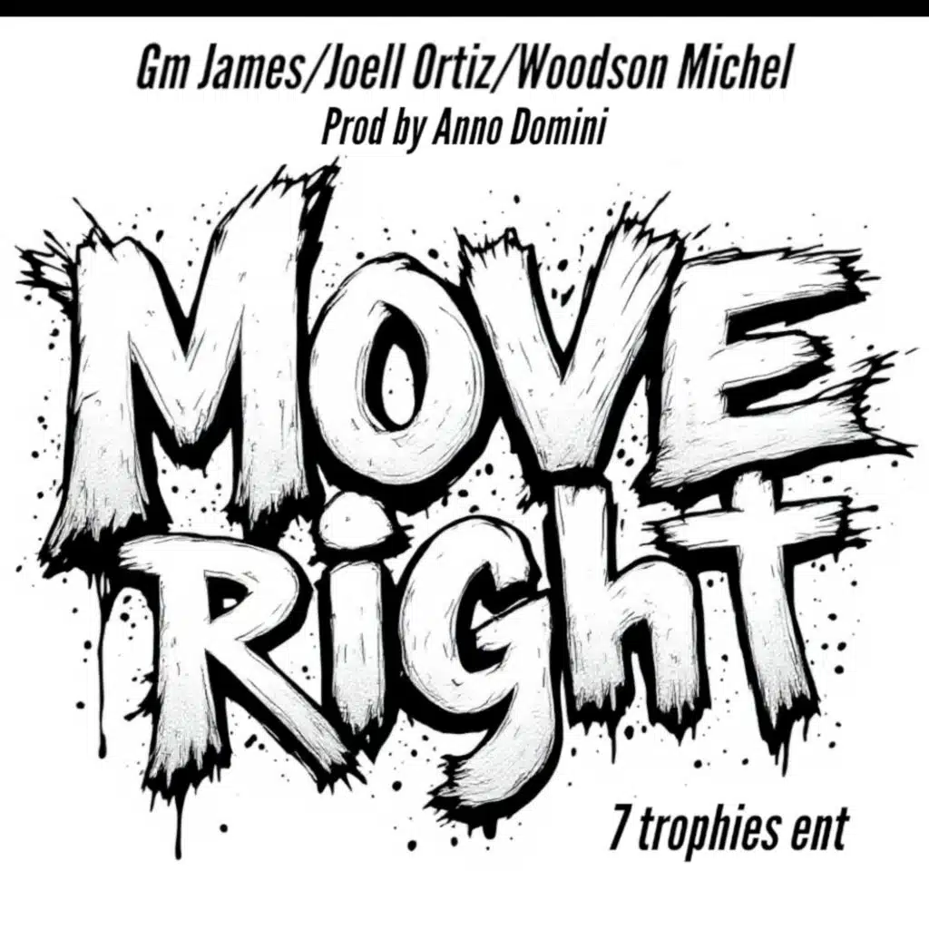 Move Right (feat. Joell Ortiz & Woodson Micheal)
