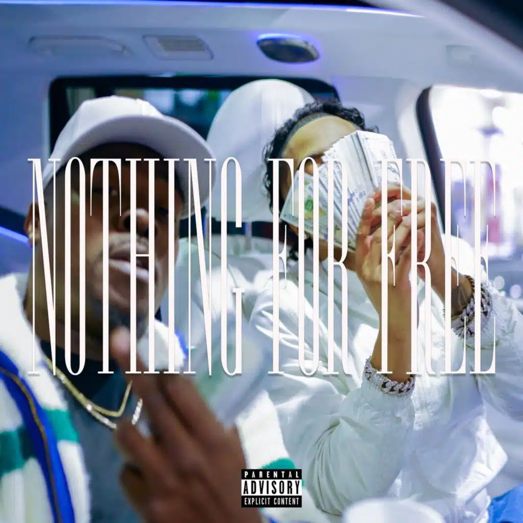 Nothing For Free (feat. 808 Wigguh)