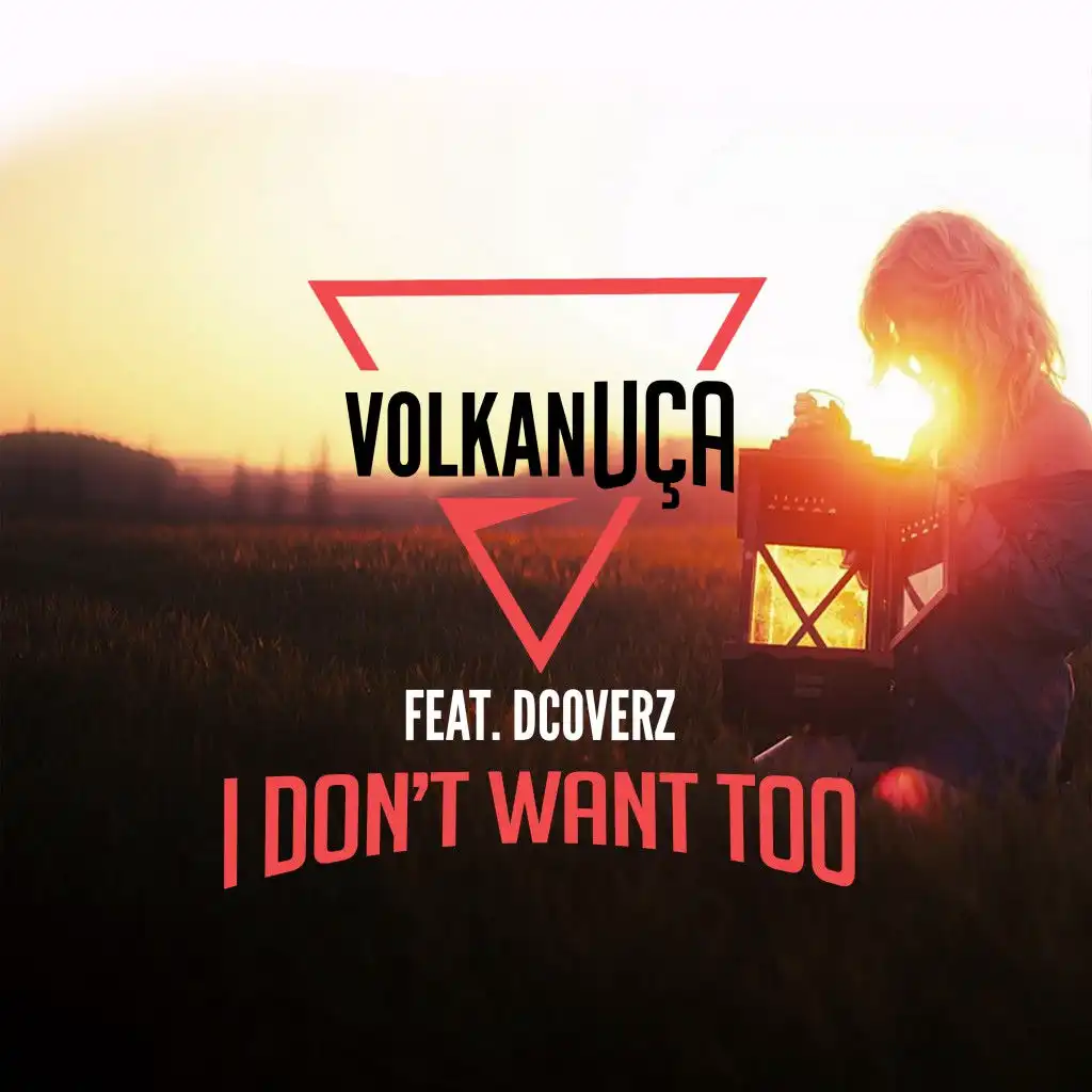 I Don't Want Too (Radio Mix)