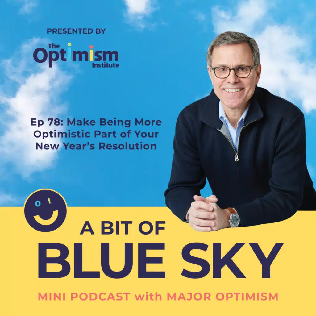 Make Being Optimistic One of Your New Year's Resolutions