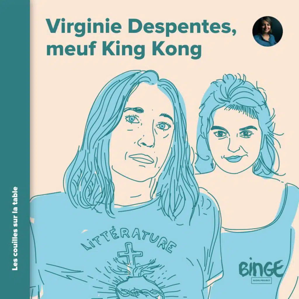 Virginie Despentes (1/4) | Meuf King Kong