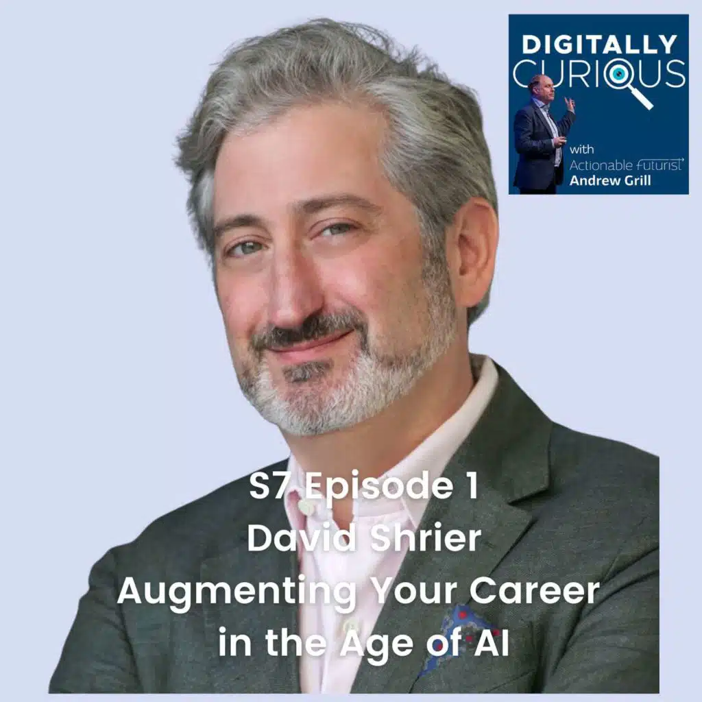 S7 Episode 1: Augmenting Your Career in the Age of AI: An Interview with David Shrier