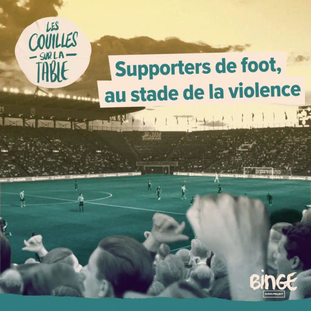Supporters de foot, au stade de la violence