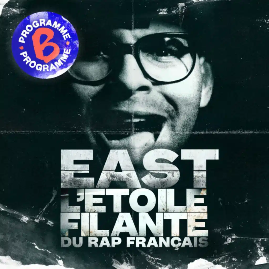 East, l’étoile filante du rap français | 2/2