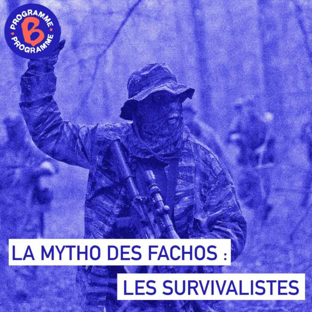 La mytho des fachos : les survivalistes