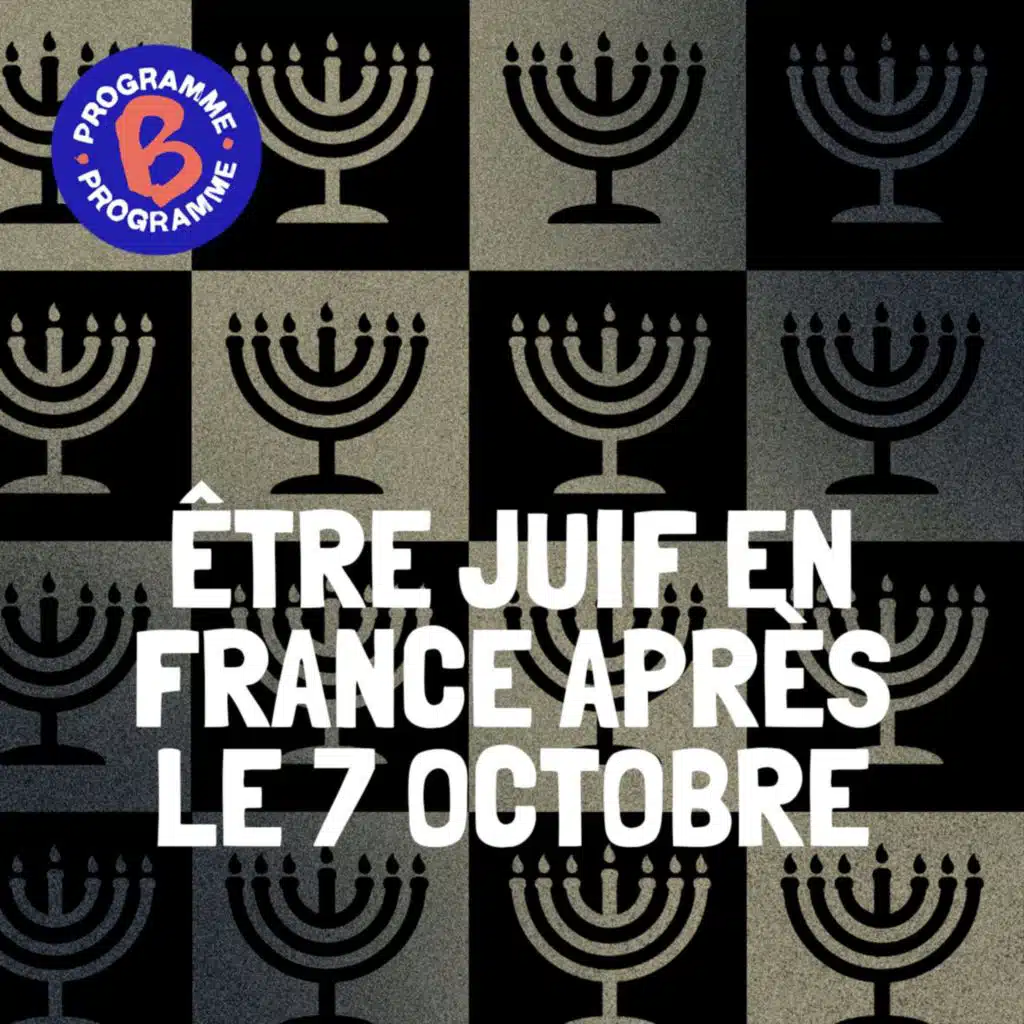 Être juif en France après le 7 octobre | 2/3