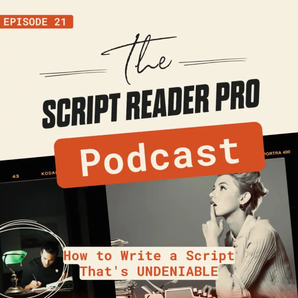 How to Write a Script That's UNDENIABLE