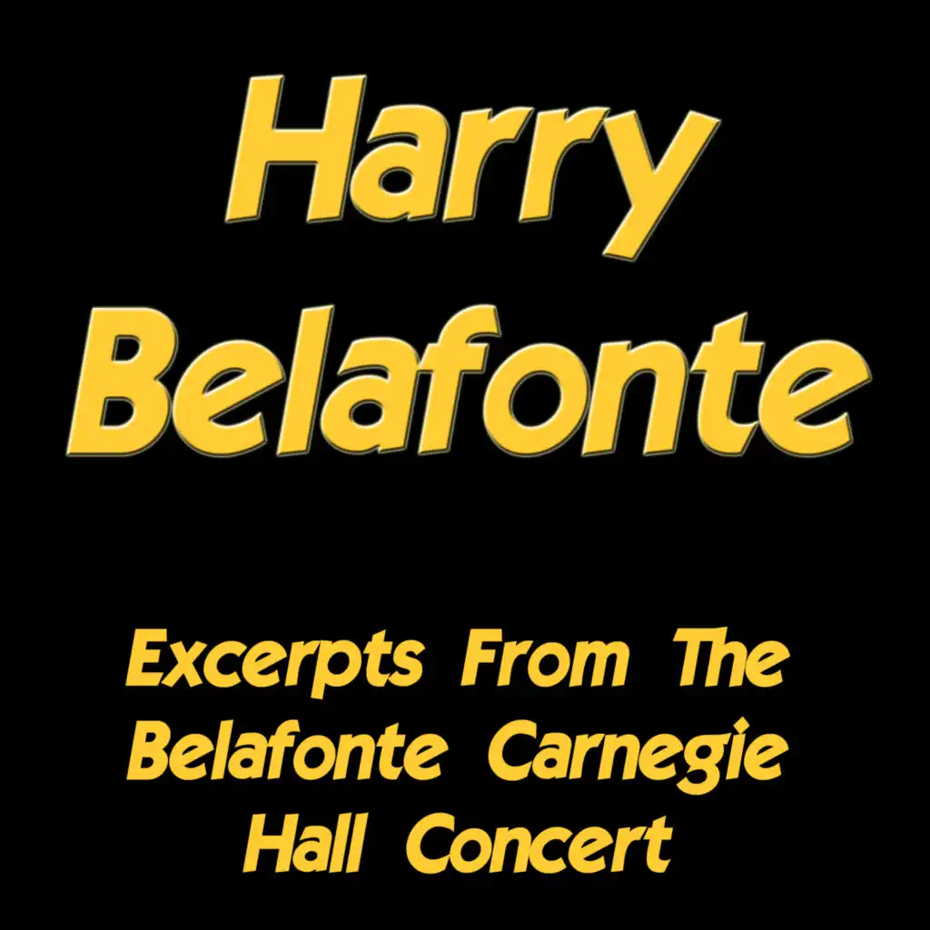 Excerpts from the Belafonte Carnegie Hall Concert