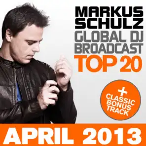 Global DJ Broadcast Top 20 - April 2013 (Including Classic Bonus Track)
