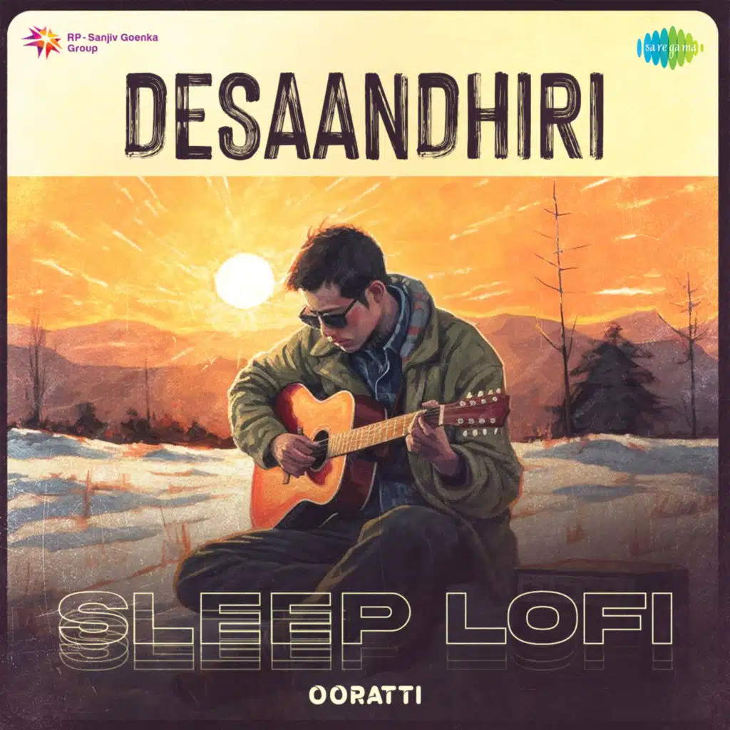 Desaandhiri (Sleep Lofi) [feat. Ooratti]