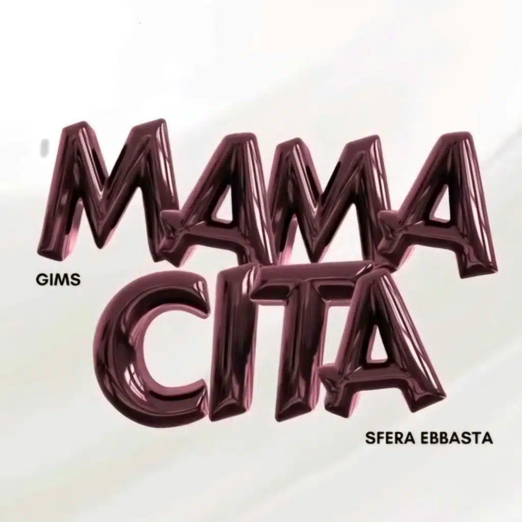 GIMS, Sfera Ebbasta - MAMACITA | analisi