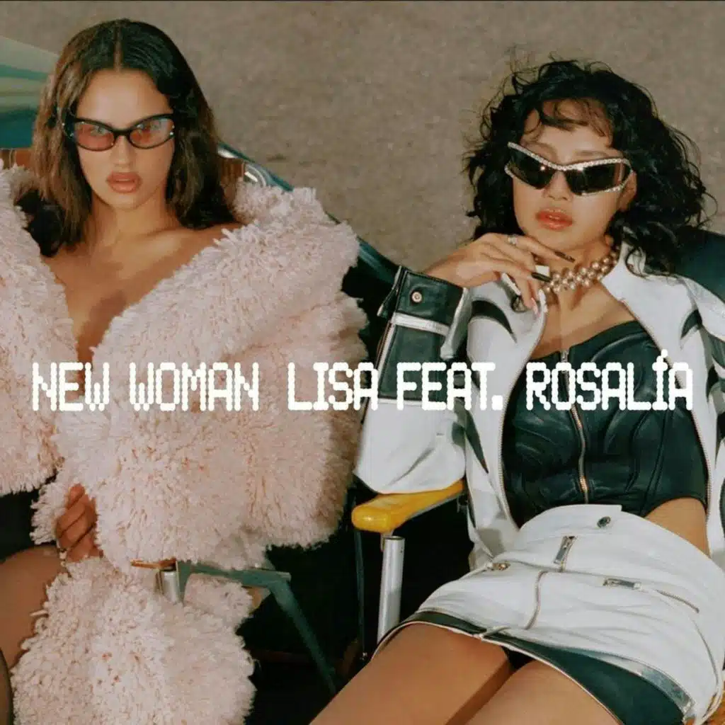 New Woman - LISA, ROSALÍA