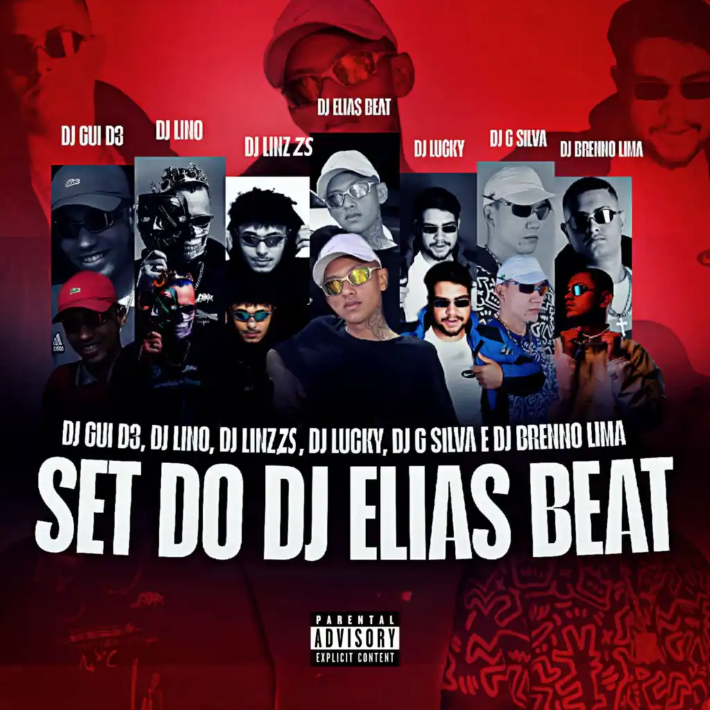 Set do DJ Elias Beat (feat. DJ Lino, DJ Linz ZS, DJ Lucky, DJ G Silva & DJ Brenno lima)