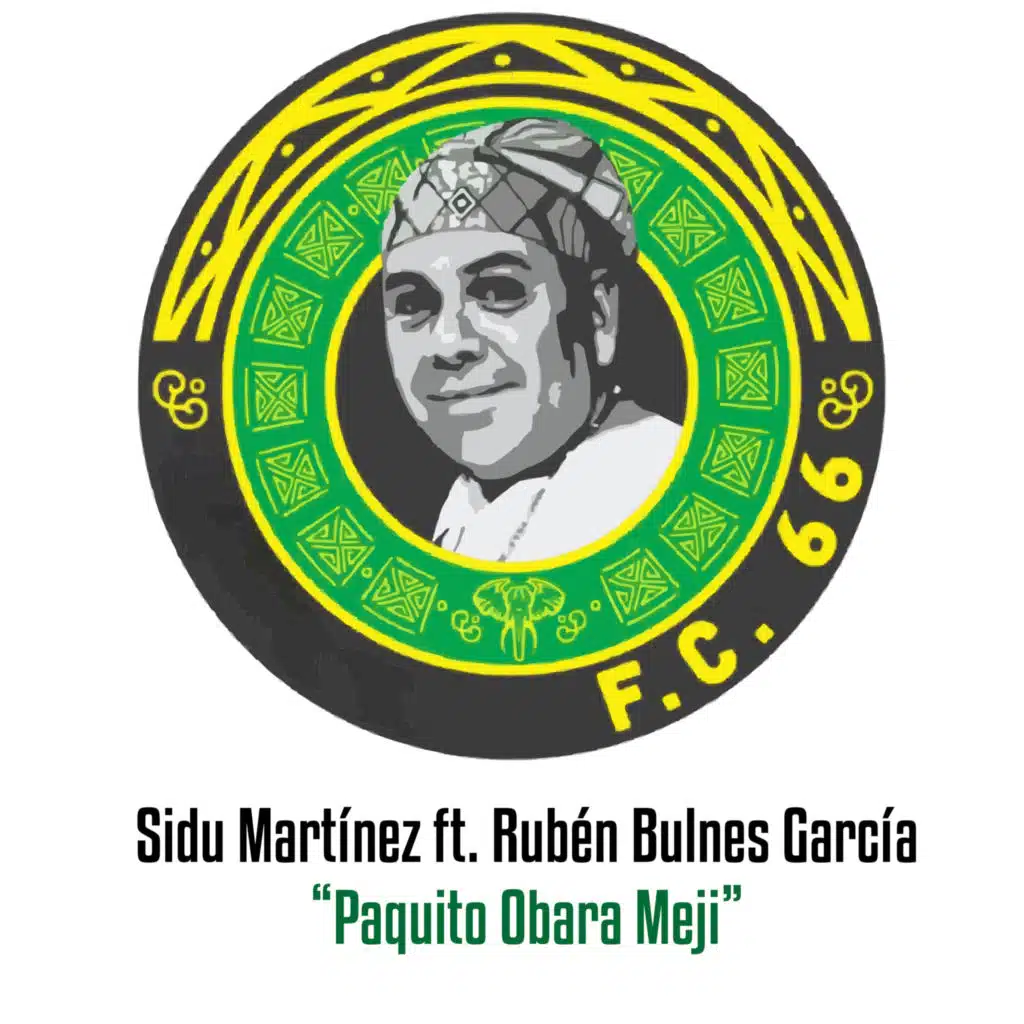 Paquito Obara Meji (feat. Rubén Bulnes García)