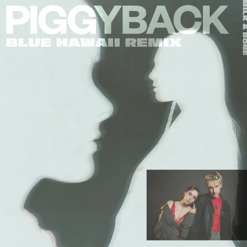 Piggyback (Blue Hawaii, DJ Kirby Remix)